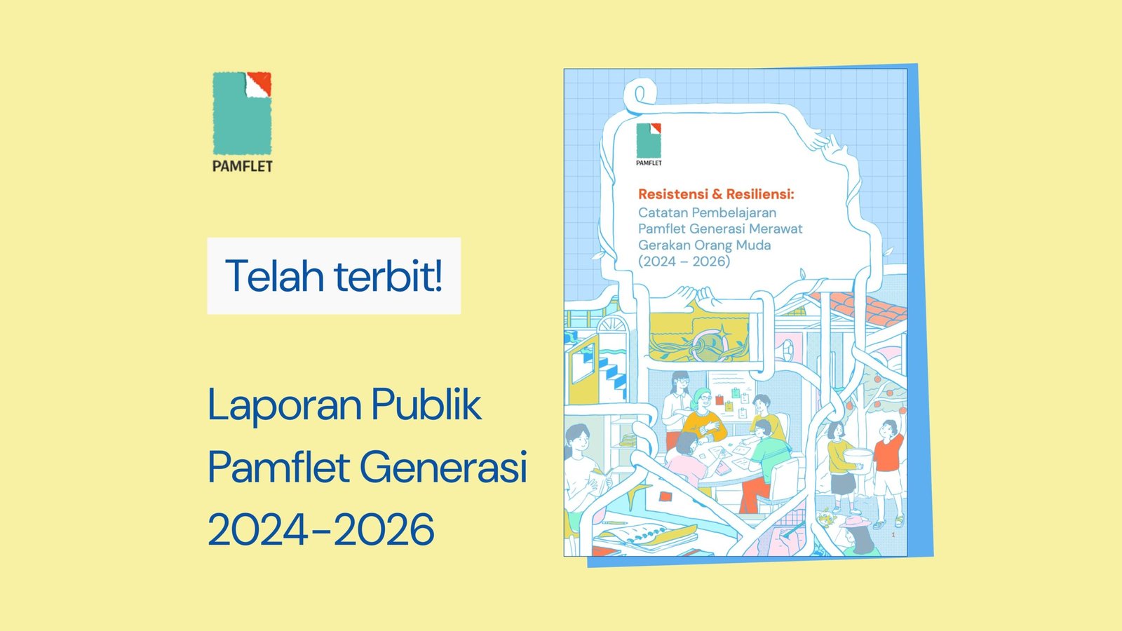 Resistensi & Resiliensi: Catatan Pembelajaran Pamflet Generasi Merawat Gerakan Orang Muda 2024-2026